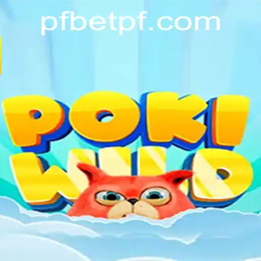 Discover the Thrills of PokiWild: A New Era in Gaming with PFBet